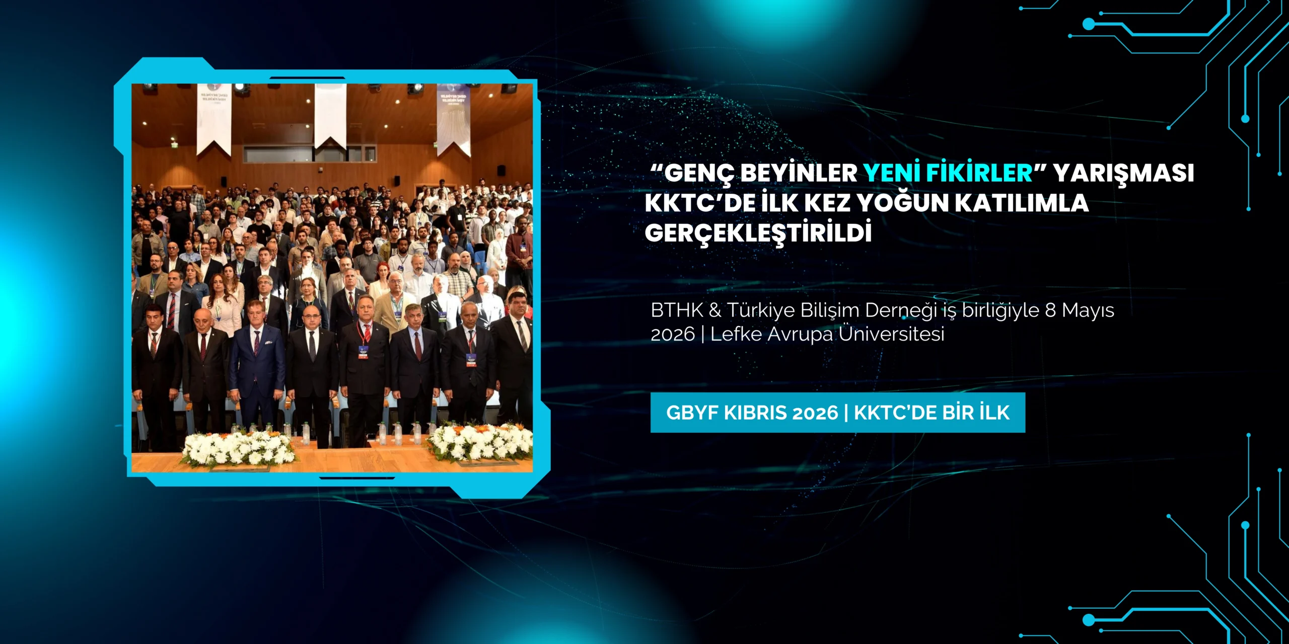 “Genç Beyinler Yeni Fikirler” yarışması KKTC’de ilk kez yoğun katılımla gerçekleştirildi “Genç Beyinler Yeni Fikirler” yarışması KKTC’de ilk kez yoğun katılımla gerçekleştirildi