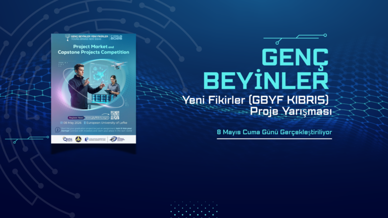 Genç Beyinler Yeni Fikirler (GBYF KIBRIS) Proje Yarışması 8 Mayıs Cuma Günü Gerçekleştiriliyor