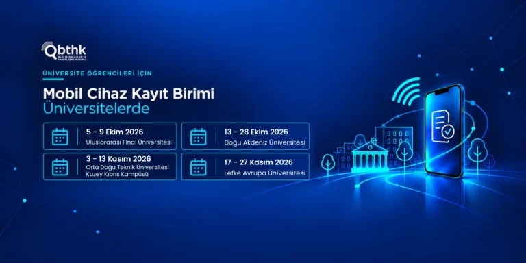 2026 Üniversite Kampüslerinde Mobil Cihaz (IMEI) Kayıt İşlemleri