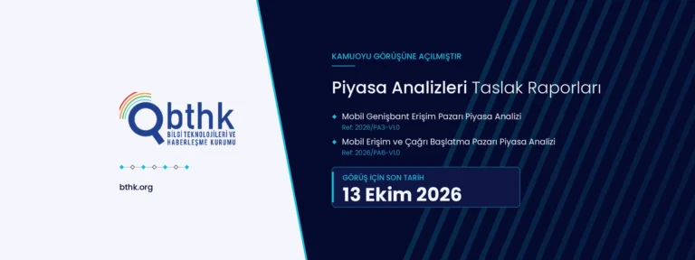 Piyasa Analizleri Taslak Raporları Kamuoyu Görüşüne Açılmıştır
