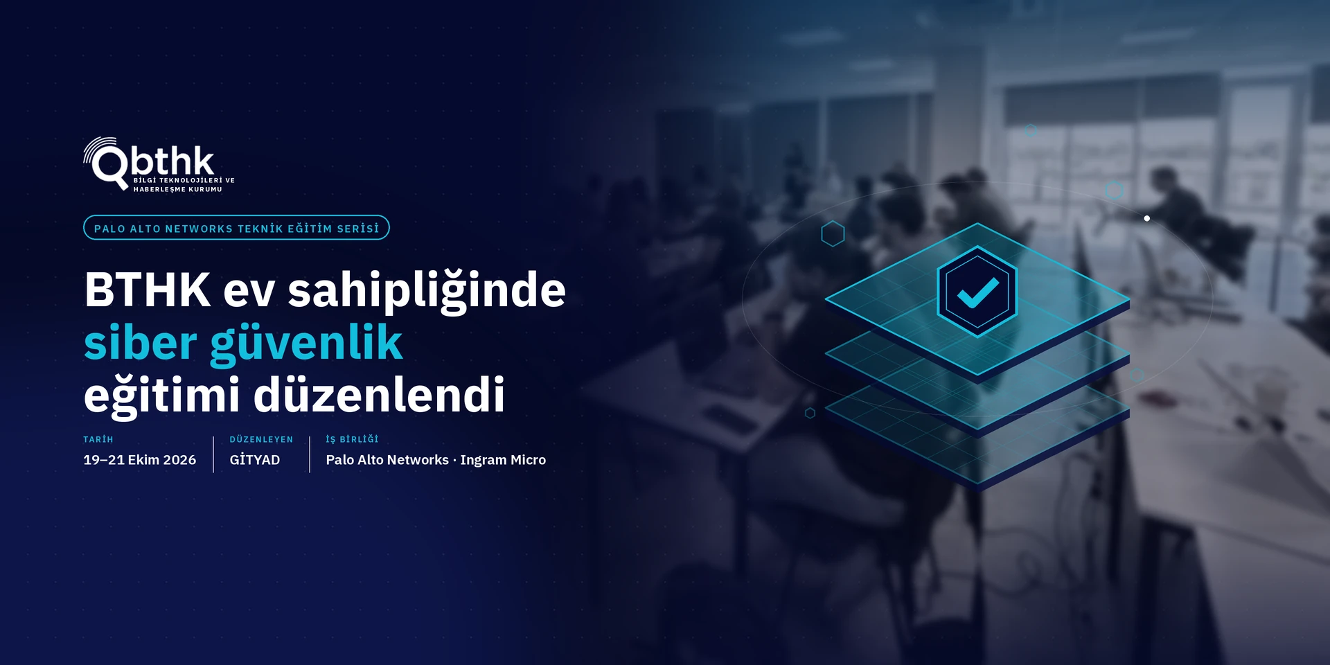 BTHK Ev Sahipliğinde Siber Güvenlik Eğitimi Düzenlendi